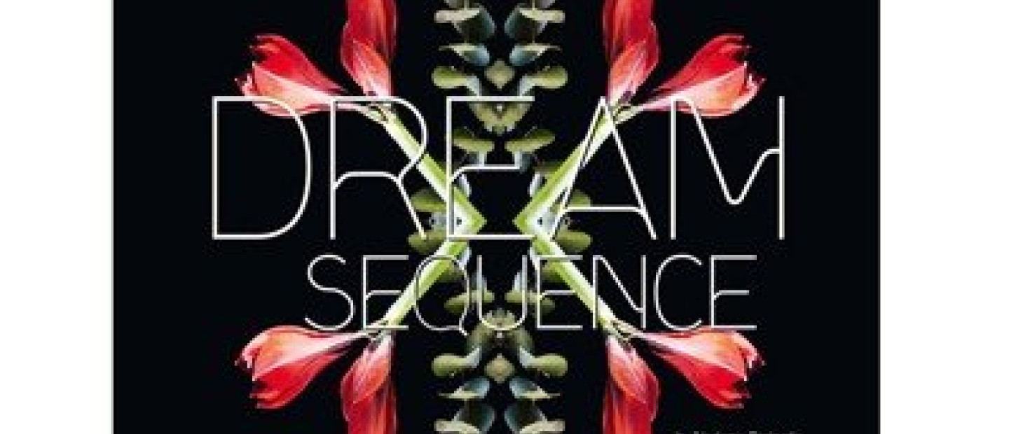 Dream Sequence